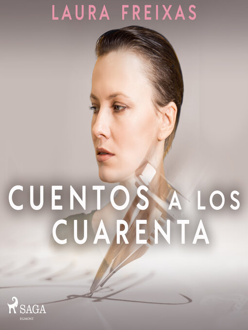 Title details for Cuentos a los cuarenta by Laura Freixas Revuelta - Available
